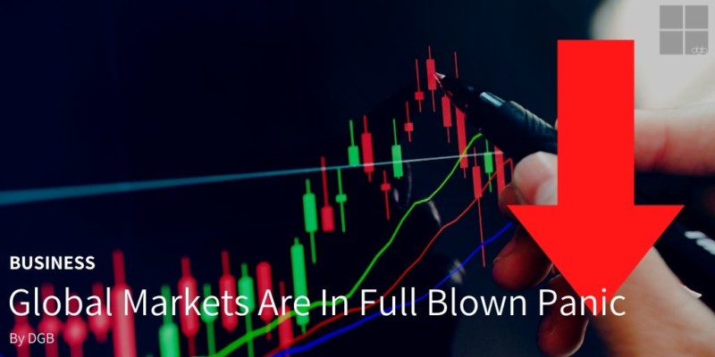 Global Markets Are In Full Blown Panic - Double Glazing Blogger
