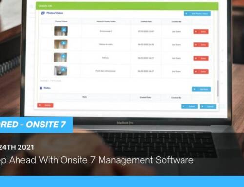 One Step Ahead With Onsite 7 Management Software