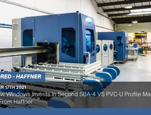 Roseview Windows Invests In Second SBA-4 VS PVC-U Profile Machining Centre From Haffner