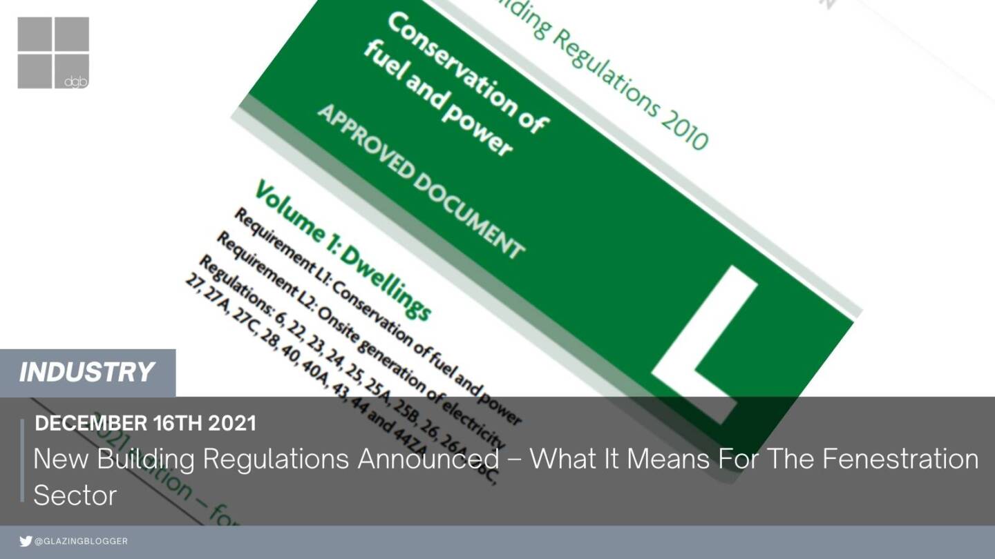 New Building Regulations Announced – What It Means For The Fenestration ...